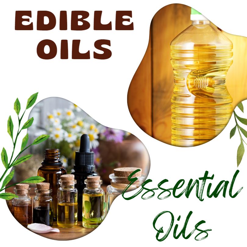 Ayurvedic Oils: Edible Oil & Essential Oil
